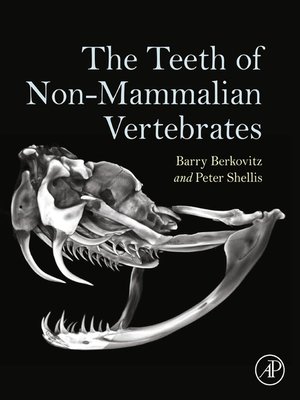 cover image of The Teeth of Non-Mammalian Vertebrates